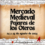 Mercado Medieval de Pajares de los Oteros (León) 2024