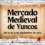Mercado Medieval de Yuncos (Toledo) 2024