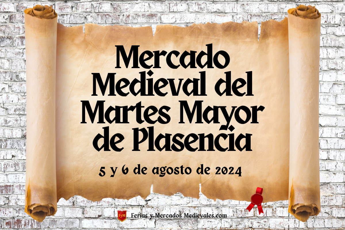 Mercado Medieval del Martes Mayor de Plasencia (Cáceres) 2024