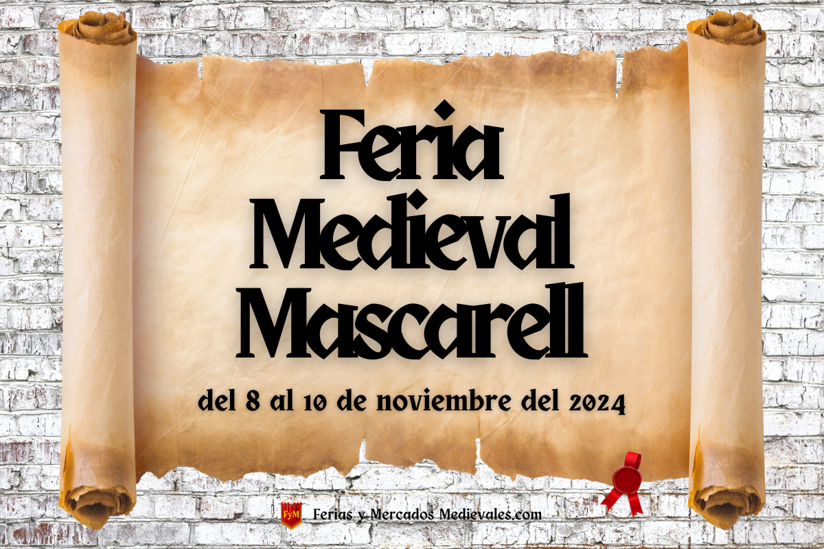 Feria Medieval de Mascarell (Castellón) 2024