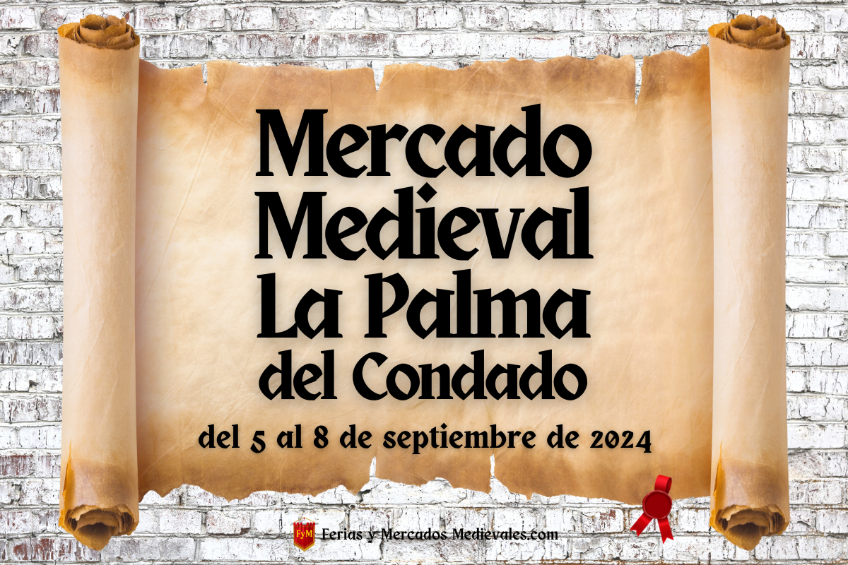 Mercado Medieval en La Palma del Condado (Huelva) 2024