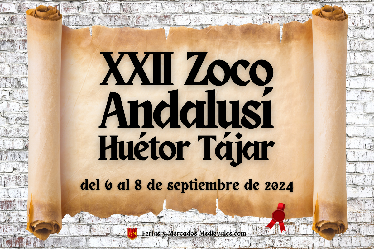 XXII Zoco Andalusí Huétor Tájar (Granada) 2024